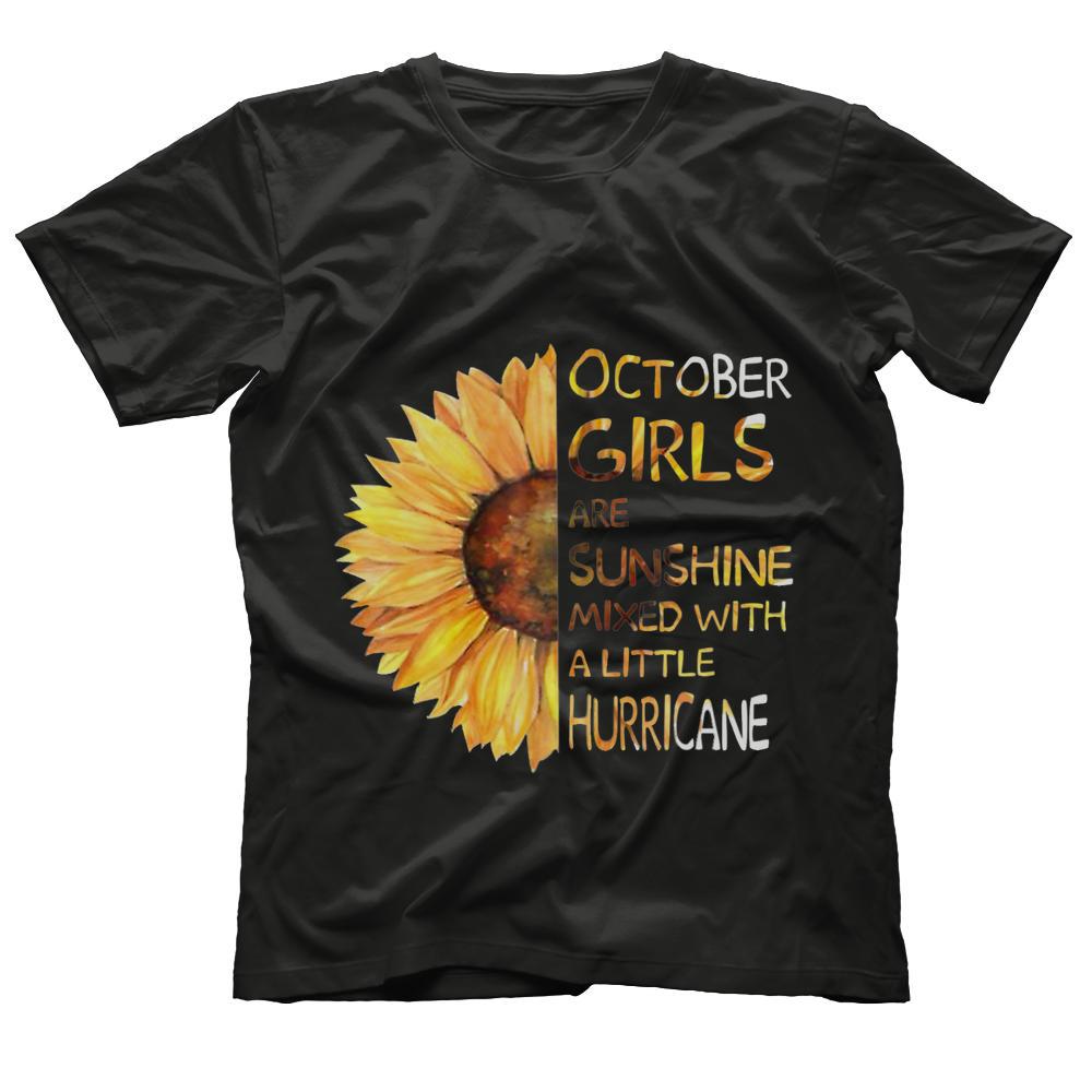 October Girls Are Sunshine Mixed with a little Hurricane