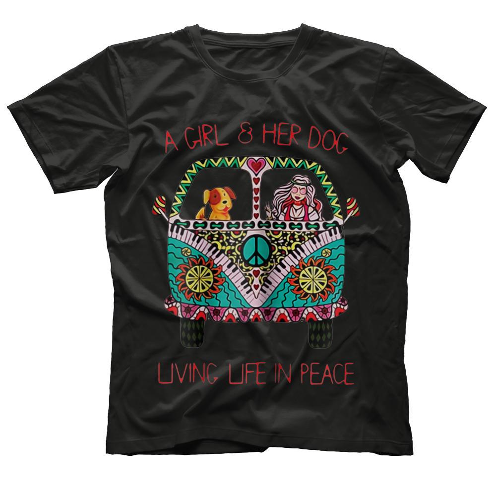 Womens A Girl And Her Dog Living Life In Peace T-Shirt