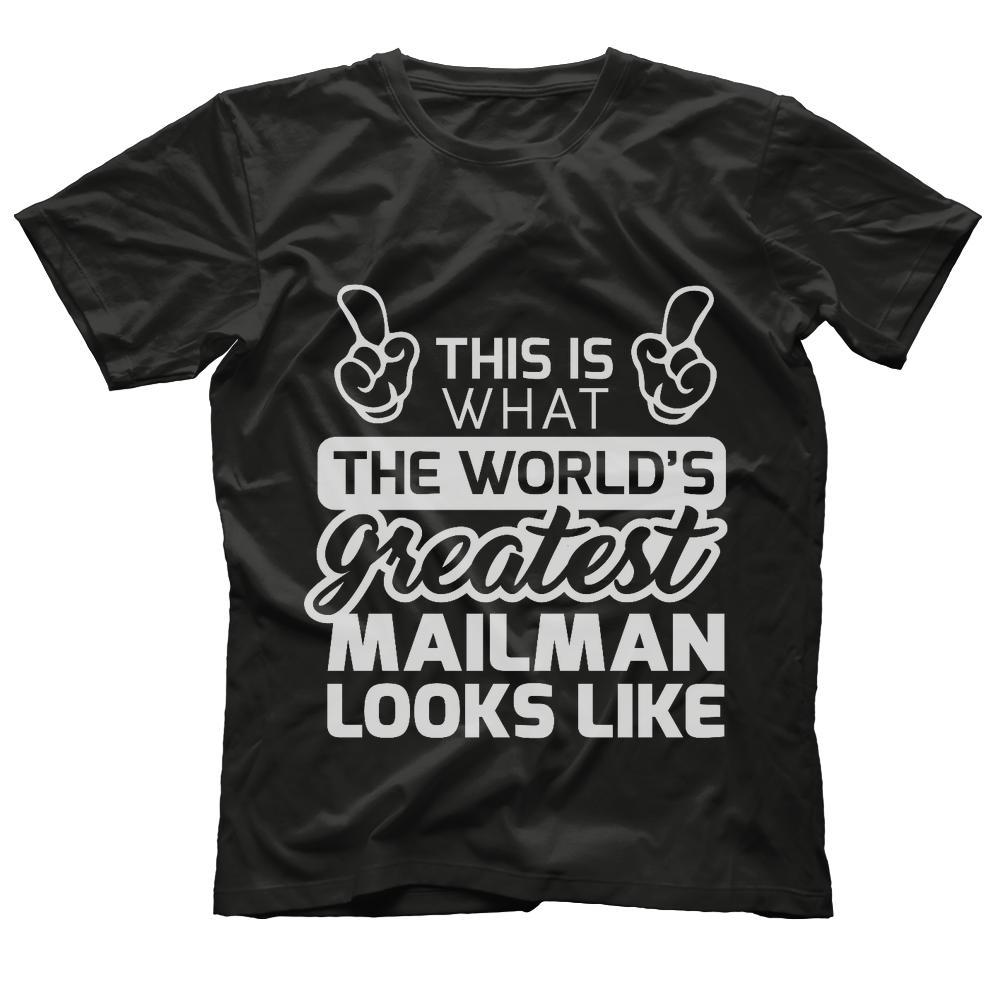 World's Greatest Mailman Best Mailman Ever T-Shirt