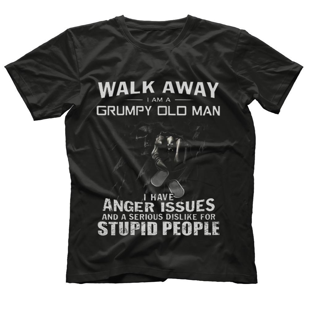 Walk away i am grumpy old man T-shirt