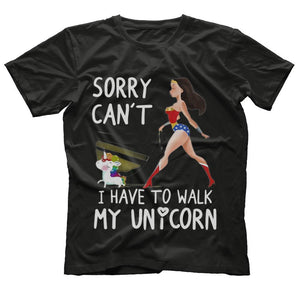 Sorry Can't - I Have To Walk My Unicorn T-Shirt