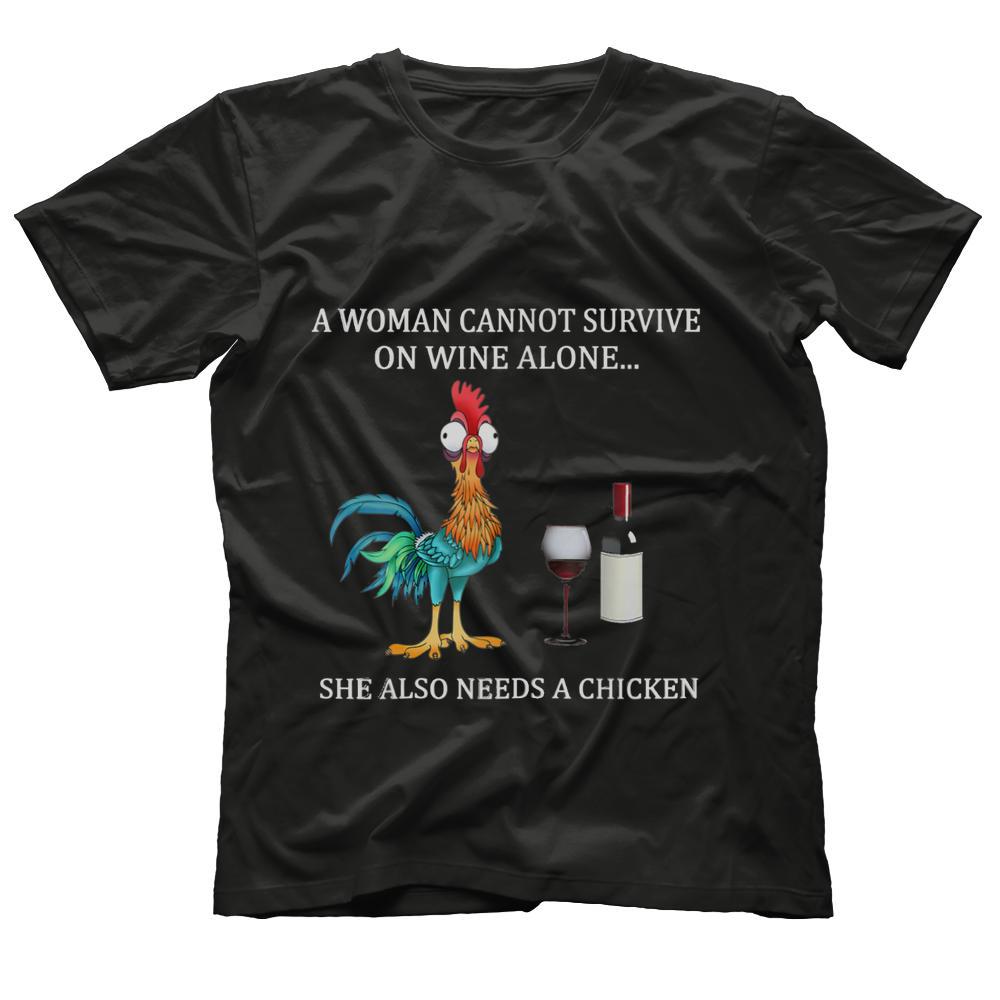 A Woman Can't Survive On Wine Alone She Also Needs A Chicken