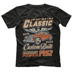 66th Birthday I'm Not Old I'm a Classic 1952 T-Shirt