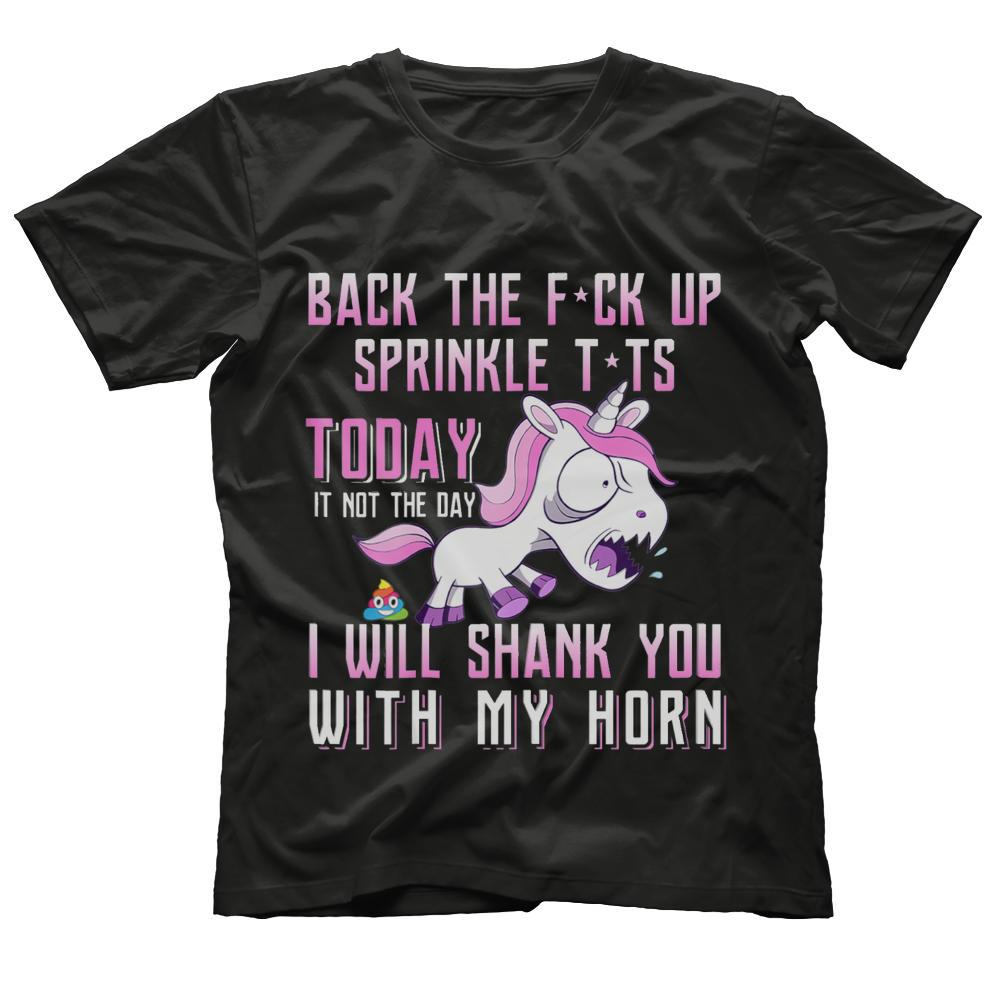 Today is not the day I will you with my horn t-shirt unicorn