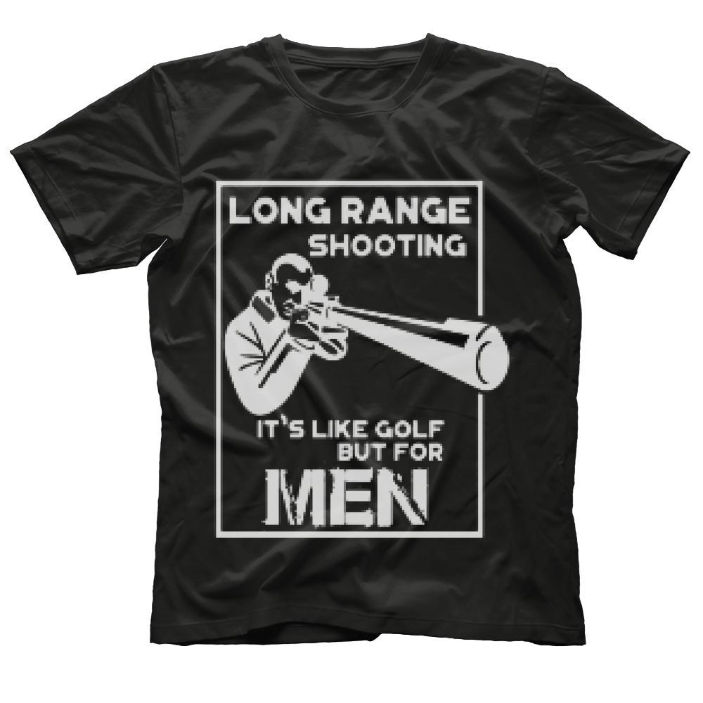 Long Range Shooting is Like Golf But for Men Shirt