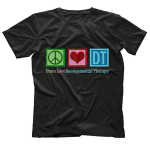Peace Love Developmental Therapy T-Shirt