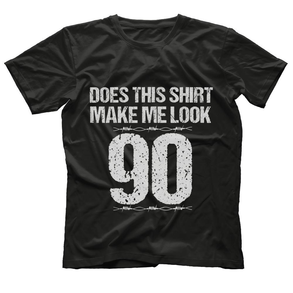 Does This Shirt Make Me Look 90 TShirt 90th Birthday Gift
