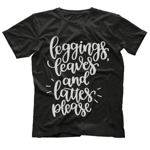 Leggings Leaves And Latte Please Fall Season Shirt For Women