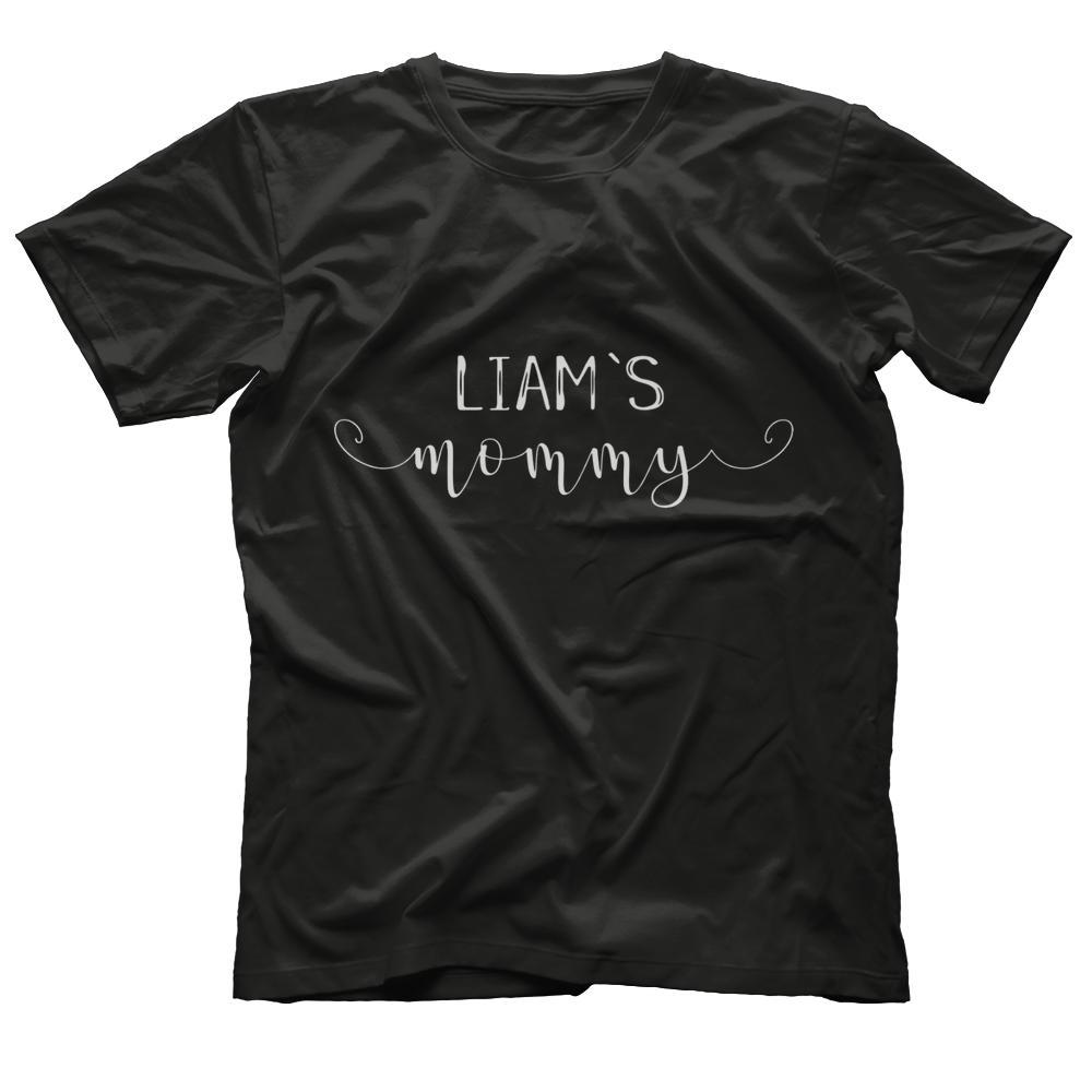 Liam's Mommy Shirt for Moms with a child named Liam